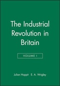Cover: The Industrial Revolution in Britain I, Volume 2 - Wiley