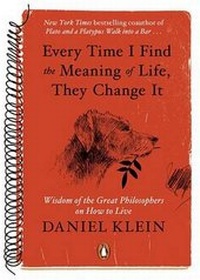 Enlarge image Cover: Every Time I Find the Meaning of Life, They Change It - Penguin USA