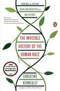 Cover: The Invisible History of the Human Race - Penguin USA