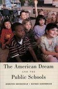 Cover: The American Dream and the Public Schools - Oxford University Press Inc