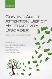 Enlarge image Cover: Costing Adult Attention Deficit Hyperactivity Disorder - Oxford University Press