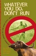 Cover: Whatever You Do, Don't Run - Tafelberg Publishers Ltd
