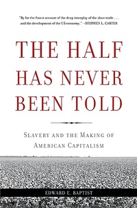 Abbildung von: The Half Has Never Been Told - Basic Books
