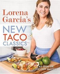 Abbildung von: Lorena Garcia's New Taco Classics - Celebra