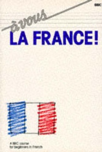 Abbildung von: A Vous la France - BBC Books