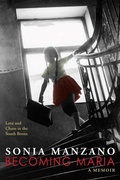 Cover: Becoming Maria: Love and Chaos in the South Bronx - Scholastic Press