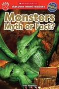 Cover: Monsters: Myth or Fact - Scholastic US