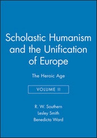Enlarge image Cover: Scholastic Humanism and the Unification of Europe, Volume II - Wiley