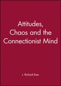 Cover: Attitudes, Chaos and the Connectionist Mind - Wiley
