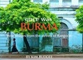 Cover: Once Was Burma 2nd Edition - Tour de Force Books