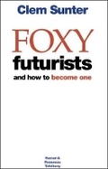 Cover: Foxy futurists and how to become one yourself - Tafelberg Publishers Ltd