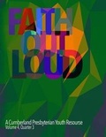 Cover: Faith Out Loud - Volume 4, Quarter 3 - Discipleship Ministry Team, Cpc