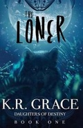Cover: The Loner - Liaison Publishing