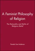 Cover: A Feminist Philosophy of Religion - Wiley