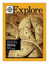 Enlarge image Cover: Explore Common Core State Standards Writing Grade 5 Teacher Edition - Queue, Incorporated
