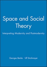 Enlarge image Cover: Space and Social Theory - Wiley