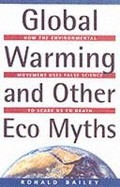 Cover: Global Warming and Other Eco Myths - Prima Publishing,U.S.