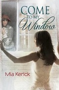 Cover: Come To My Window - MIA Kerick