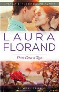Enlarge image Cover: Once Upon a Rose - Laura Florand