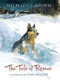 Enlarge image Cover: The Tale of Rescue - Candlewick Press,U.S.