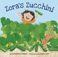 Enlarge image Cover: Zora's Zucchini - Readers to Eaters