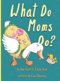 Enlarge image Cover: What Do Moms Do? - Houts & Home Publications LLC