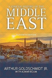 Enlarge image Cover: A Concise History of the Middle East, Eleventh Edition - Westview Press Inc