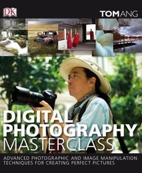 Abbildung von: Digital Photography Masterclass - DK