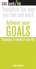 Cover: Work/Life: Achieve Your Goals - DK
