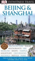 Cover: DK Eyewitness Travel Guide: Beijing & Shanghai - DK Eyewitness Travel