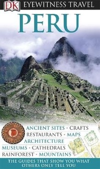 Abbildung von: DK Eyewitness Peru - DK Eyewitness Travel