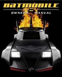 Enlarge image Cover: Batmobile Owner's Manual - Dorling Kindersley Publishers Ltd
