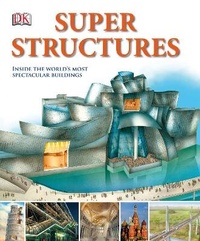 Enlarge image Cover: Super Structures - DK Children
