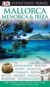 Abbildung von: DK Eyewitness Mallorca, Menorca & Ibiza - DK Eyewitness Travel