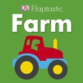 Cover: Flaptastic On the Farm - DK Children