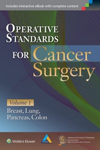Enlarge image Cover: Operative Standards for Cancer Surgery - Lippincott Williams and Wilkins