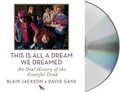 Cover: This Is All a Dream We Dreamed - MacMillan Audio