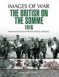 Cover: British on the Somme 1916 - Pen & Sword Military