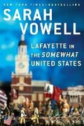 Cover: Lafayette In The Somewhat United States - Hudson Street Press (an imprint of Penguin Group (USA) Inc)