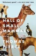 Cover: Hall of Small Mammals - Riverhead Books,U.S.