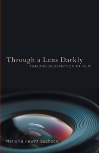 Enlarge image Cover: Through a Lens Darkly - Wipf & Stock Publishers