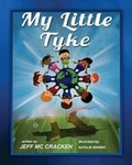 Cover: My Little Tyke - Xulon Press