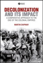 Cover: Decolonization and its Impact - Wiley