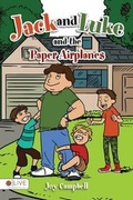 Cover: Jack and Luke and the Paper Airplanes - Tate Publishing & Enterprises
