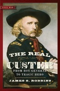 Cover: The Real Custer - Regnery History