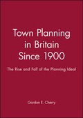 Cover: Town Planning in Britain Since 1900 - Wiley