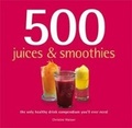 Cover: 500 Juices & Smoothies - New Holland Publishers