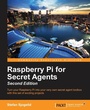 Cover: Raspberry Pi for Secret Agents - Second Edition - Packt Publishing