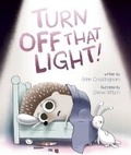 Cover: Turn off that Light - Owlkids Books Inc.