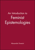 Cover: An Introduction to Feminist Epistemologies - Wiley
